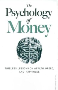 Psychology of Money - Best Financial Books