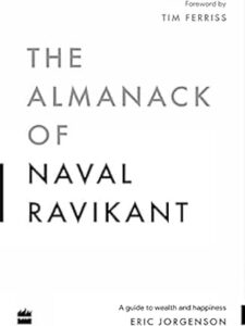 The Almanack of Naval Ravikant - Best Financial Books